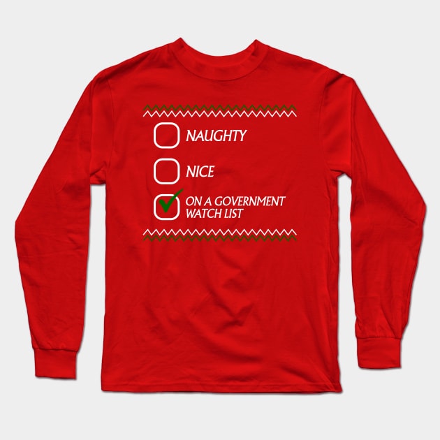 On A Government Watch List Tacky Long Sleeve T-Shirt by TrikoGifts